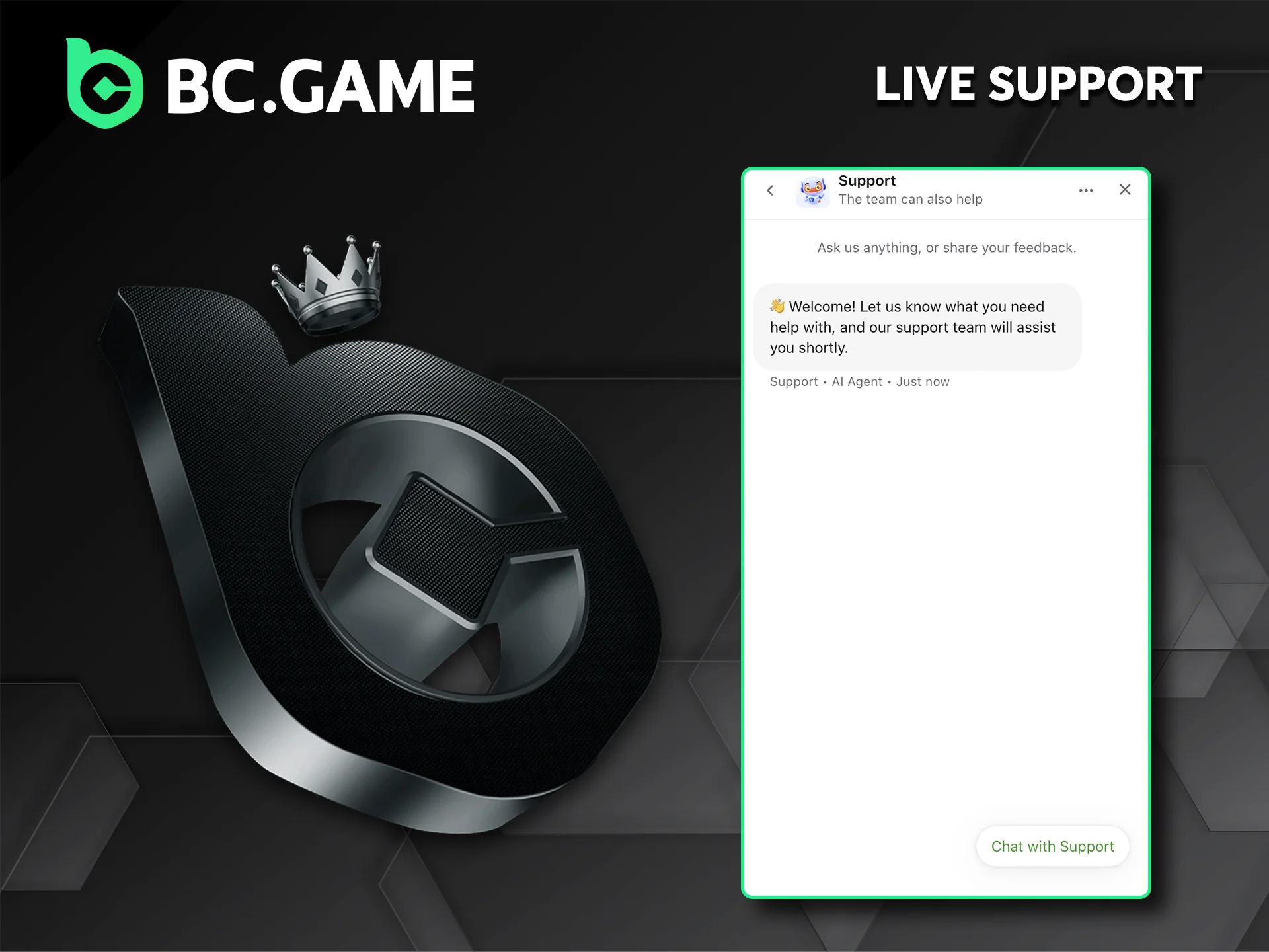 Get in touch with BC Game’s support team via live chat.